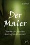 "Der Maler. Roman zur juvenilen Huntington-Krankheit" von Josef Koll. Ein Baum im nebligen, grünen Waldpfad., Buch