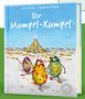 Jan Kaiser: Die Mumpel-Kumpel. Mit Mumpel-Plakat im Buch, Buch