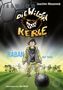 Joachim Masannek: Die wilden Kerle - Raban, der Held, Buch