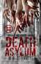 M. H. Steinmetz: Death Asylum - Interaktiver Horror-Roman, Buch