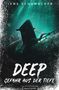 Jens Schumacher (geb. 1974): Deep - Gefahr aus der Tiefe, Buch