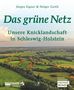 Jürgen Eigner: Das grüne Netz. Unsere Knicklandschaft in Schleswig-Holstein, Buch