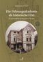 Wolfgang Schmidt: Die Führungsakademie der Bundeswehr als historischer Ort, Buch