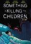 James Tynion Iv: Something is killing the Children. Band 2, Buch, Buch