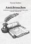 Thomas Raddatz: Ansichtssachen - Veröffentlichte und unveröffentlichte Leserbriefe 2003 bis 2023 zu aktuellen Themen der Zeit, Buch