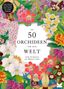 „In 50 Orchideen um die Welt“ steht in der Mitte, umgeben von bunten Orchideen-Illustrationen.