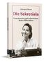 Annegret Braun: Die Sekretärin, Buch