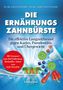 Johan Wölber: Die Ernährungs-Zahnbürste, Buch