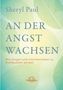 Sheryl Paul: An der Angst wachsen, Buch