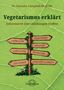 Natasha Campbell-McBride: Vegetarismus erklärt, Buch, Buch