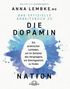 Anna Lembke: Das offizielle Arbeitsbuch zu DIE DOPAMIN NATION, Buch