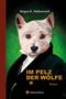 Buchtitel: "Im Pelz der Wölfe" von Jürgen K. Hultenreich. Illustration zeigt Hund in Anzug vor grünem Hintergrund., Buch