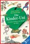 Ulrich Janßen: Die Kinder-Uni: Forscher erklären die Rätsel der Welt - Taschenbuchausgabe, Buch