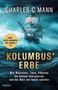 Text: »DAS BESTE SACHBUCH DES JAHRES.«, CHARLES C. MANN, KOLUMBUS' ERBE, stürmisches Meer, Segelschiff mit Kreuzsegel., Buch