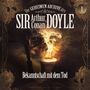 Die geheimen Archive des Sir Arthur Conan Doyle (01) Bekanntschaft mit dem Tod, CD