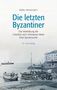 Mirko Heinemann: Die letzten Byzantiner, Buch