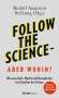 Follow the science - aber wohin?, Buch