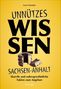 Axel Schröder: Unnützes Wissen Sachsen-Anhalt, Buch