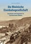 Bernd Franco Hoffmann: Die Rheinische Eisenbahngesellschaft, Buch