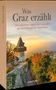 Buchtitel: "Was Graz erzählt - Die schönsten Sagen und Legenden aus dem Herzen der Steiermark." Berge im Hintergrund., Buch