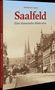 „Reinhard F. Gusky, Saalfeld, Eine historische Bilderreise“ steht über einer alten Stadtansicht mit Kirche und Fachwerkhäusern., Buch