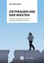 Eva-Maria Siegel: Ostfrauen und der Westen, Buch