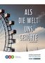 Florian Fuchs: Als die Welt uns gehörte - Schülerarbeitsheft für Deutsch als Zweitsprache, Buch