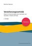 Matthias Beenken: Versicherungsvertrieb - Absatz von Versicherungen durch Versicherer und Vermittler in Theorie und Praxis, Buch