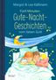 Margot Käßmann: Gute-Nacht-Geschichten vom lieben Gott - 5-Minuten-Geschichten und Einschlaf-Rituale für Kinder ab 4 Jahren, Buch