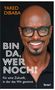 "BIN DA, WER NOCH? Für eine Zukunft, in der das Wir gewinnt." Ein Mann mit Brille lächelt freundlich., Buch
