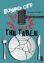 "BUMPED OFF THE TABLE" in dynamischer Schrift mit einem zerbrochenen Teller und Richterhammer, Besteck daneben., Buch