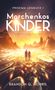 Brandon Q. Morris: Proxima-Logbuch 1: Marchenkos Kinder, Buch