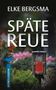 Elke Bergsma: Späte Reue - Ostfrieslandkrimi, Buch