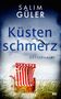 Salim Güler: Küstenschmerz, Buch, Buch