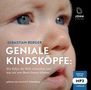 Sebastian Berger: Geniale Kindsköpfe: Wie Babys die Welt erforschen und was wir von ihnen lernen können, MP3