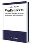 André Busche: Waffenrecht - Praxiswissen für Waffenbesitzer, Handel, Verwaltung und Justiz Band 2, Buch