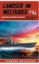 Hermann Weinhauer: Landser im Weltkrieg 6: Kriegsschiff Gneisenau im Seekrieg, Buch