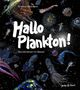 Kristina Heldmann: Hallo Plankton!, Buch