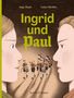 Ingo Haeb: Ingrid und Paul, Buch, Buch