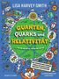 Lisa Harvey-Smith: Quanten, Quarks und Relativität, Buch, Buch