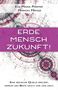 Eva Maria Pfeiffer: Erde, Mensch, Zukunft!, Buch