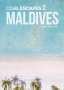 Sabine Beyer: Cool Escapes Maldives, Buch