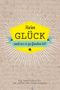 Sophie Heisenberg: Mein Glück und wo es zu finden ist - Ausfüllbuch mit 100 Listen zum Glücklich sein. Das Glücksbuch für Erwachsene., Buch