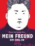 Keum Suk Gendry-Kim: Mein Freund Kim Jong-un, Buch