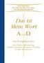 Gabriele: Das ist Mein Wort. Alpha und Omega. Das Evangelium Jesu, Buch