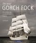 Ulf Kaack: Die neue Gorch Fock, Buch, Buch