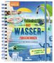Anita van Saan: Das Wasser-Forscherbuch, Buch, Buch
