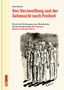 René Baumer: Von Verzweiflung und der Sehnsucht nach Freiheit, Buch