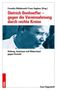 Text: "Dietrich Bonhoeffer – gegen die Vereinnahmung durch rechte Kreise. Haltung, Gewissen und Widerstand gegen Unrecht." Bild zeigt Porträt eines Mannes., Buch