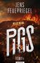 Jens Feuerriegel: Pigs, Buch, Buch
